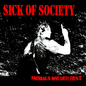 Sick Of Society - Niemals Wie Der Rest - CD